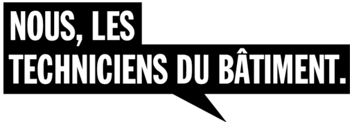 Nous, les techniciens du bâtiment
